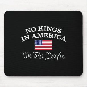 Alfombrilla De Ratón Ningún Rey En Estados Unidos Nosotros, El Pueblo 1