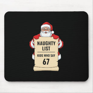 Alfombrilla De Ratón Niños de la lista traviesa que dicen 67 Santa Meme