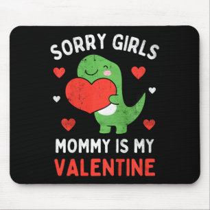 Alfombrilla De Ratón Niños Lo Siento Chicas Mamá Es Mi San Valentín Niñ