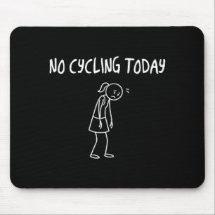 Alfombrilla De Ratón No andar en bicicleta hoy Figura divertida triste