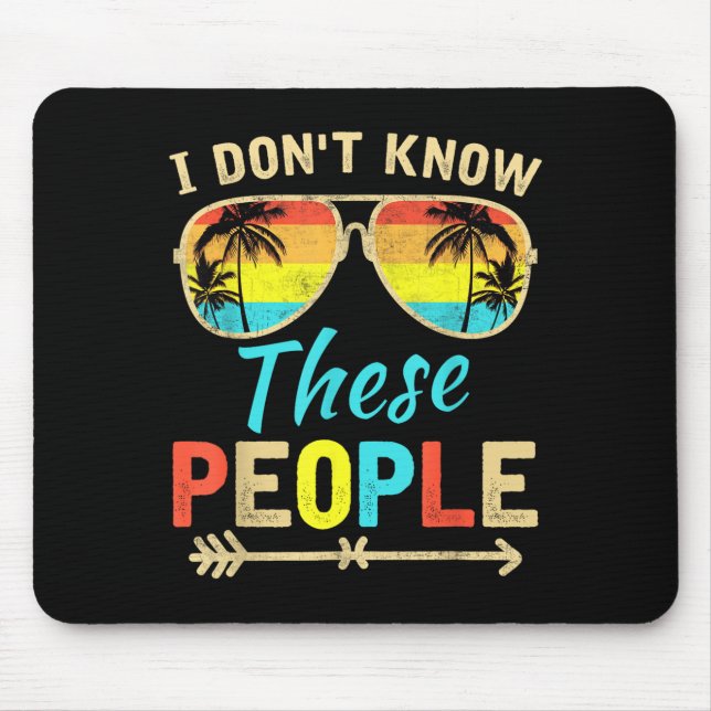 Alfombrilla De Ratón No conozco a estas personas - Divertido viaje fami (Frente)