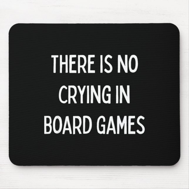 Alfombrilla De Ratón No Crying In Board Games Trivia Game Night Funny Q (Frente)
