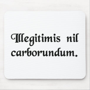 Alfombrilla De Ratón No deje los bastardos molerle abajo