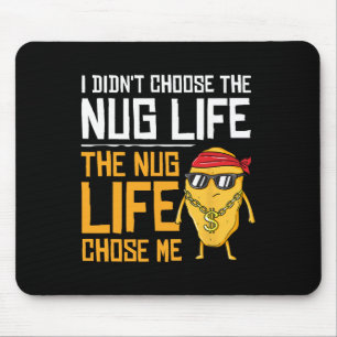 Alfombrilla De Ratón No Elegí La Vida De Nugget La Vida De Nugget Me El
