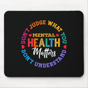 Alfombrilla De Ratón No entiende la conciencia sobre la salud mental