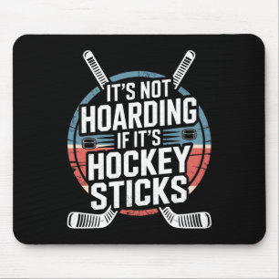 Alfombrilla De Ratón No Es Atesorar Si Es Un Diseño De Palos De Hockey