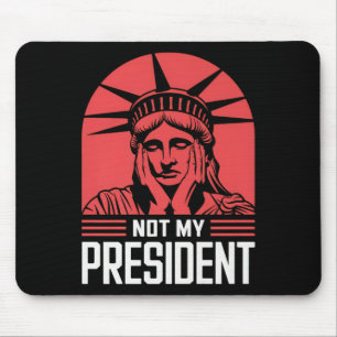 Alfombrilla De Ratón No es mi presidente quien destituya a Trump