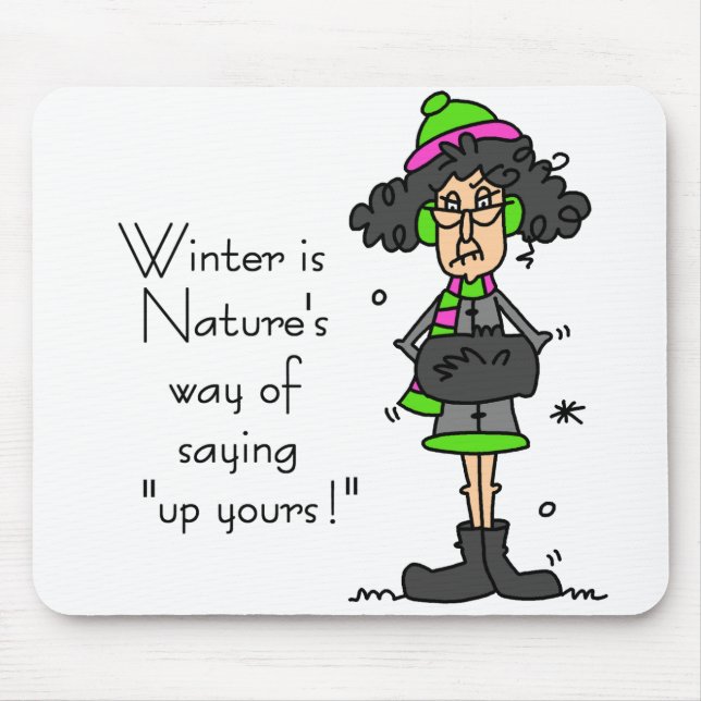 Alfombrilla De Ratón No es un fanático del invierno (Frente)