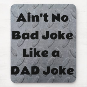 Alfombrilla De Ratón No es un mal Chiste como un Chiste de papá