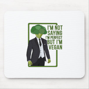Alfombrilla De Ratón No estoy diciendo que soy perfecto pero soy vegan