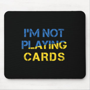 Alfombrilla De Ratón No Estoy Jugando Cartas - Paz Para Ucrania Bandera