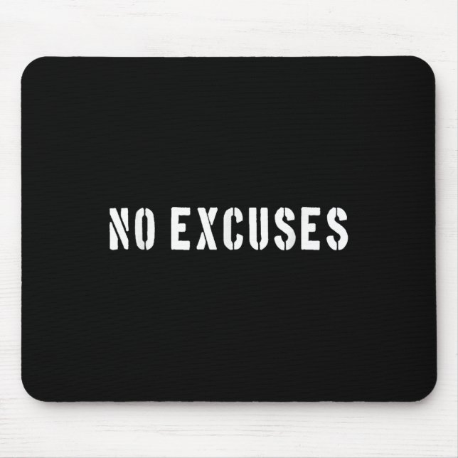 Alfombrilla De Ratón No Excuses Motivational Quote  (Frente)