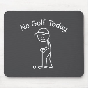 Alfombrilla De Ratón No Golf Hoy Divertido Triste Stickman Golfing Golf