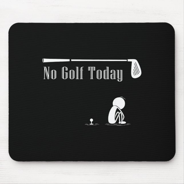 Alfombrilla De Ratón No Golf Today Funny Sad Stickman Golf Lover Golfer (Frente)