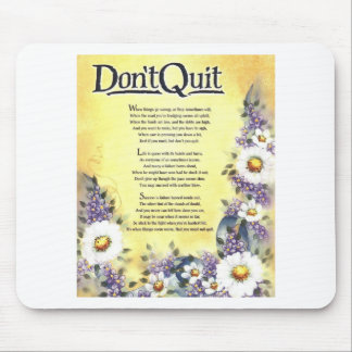 Alfombrilla De Ratón no hace el poema del quit=inspirational