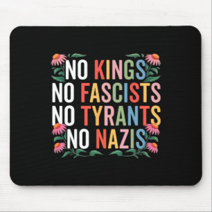 Alfombrilla De Ratón No hay reyes en Estados Unidos, no hay fascistas q