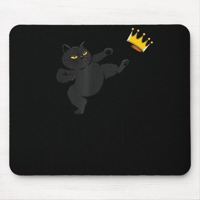 Alfombrilla De Ratón No Kings In America Black Cat Funny Litical Meme 4 (Frente)