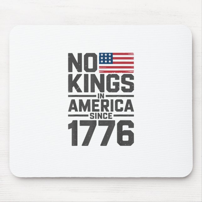 Alfombrilla De Ratón No Kings In America Since 1776 Creative Design (Frente)