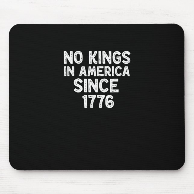 Alfombrilla De Ratón No Kings In America Since 1776 Democrats Patriotic (Frente)