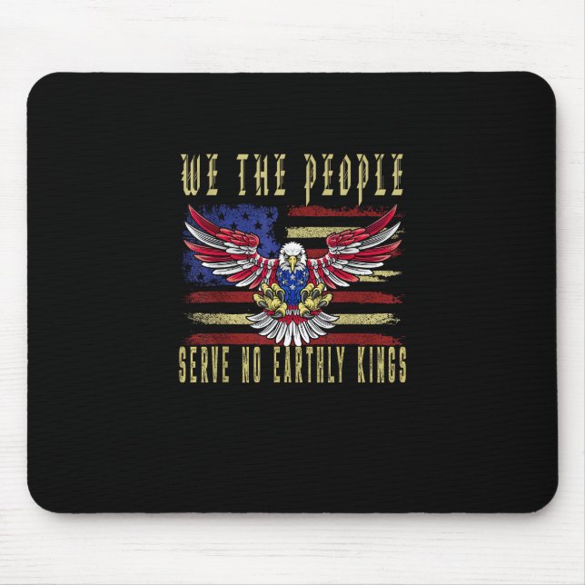 Alfombrilla De Ratón No Kings In America We The People Serve No Kings (Frente)