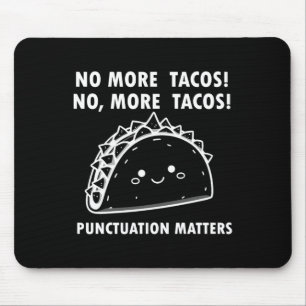 Alfombrilla De Ratón No Más Puntuación De Tacos Como Diseño De Comida D