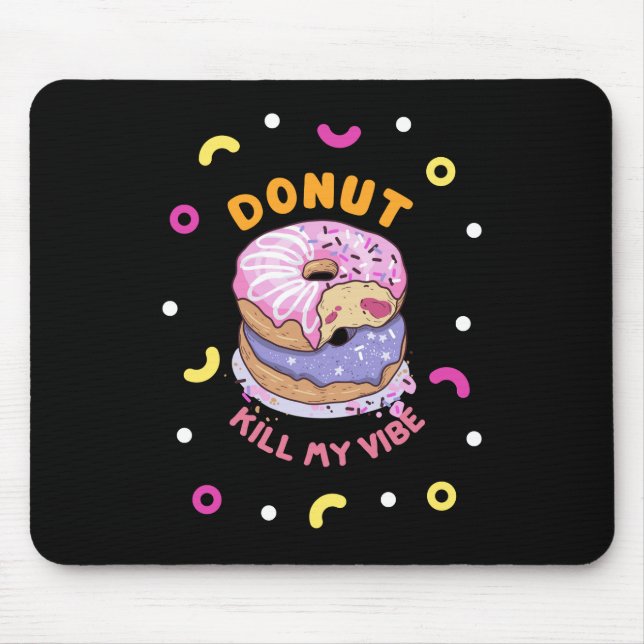 Alfombrilla De Ratón No maten mi vibe donut (Frente)