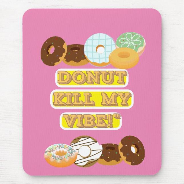 Alfombrilla De Ratón ¡No maten mi vibra! (Frente)