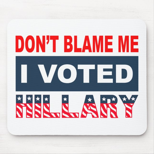Alfombrilla De Ratón No me culpe que voté a Hillary (Frente)