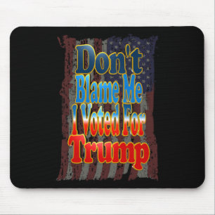 Alfombrilla De Ratón No Me Culpen, Yo Vote Por Trump