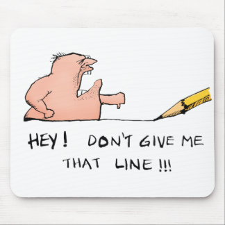 Alfombrilla De Ratón No me des esa línea Mousepad