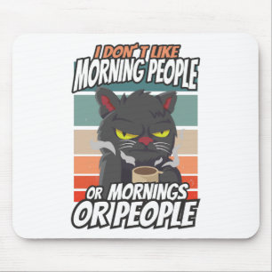 Alfombrilla De Ratón No me gusta la gente de la mañana, de la mañana o
