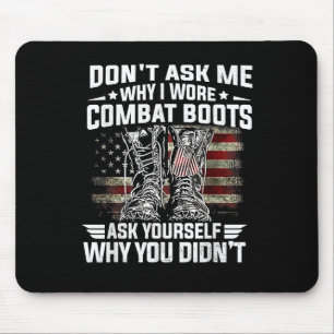 Alfombrilla De Ratón No Me Pregunten Por Qué Llevo Boots De Combate Pre