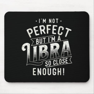 Alfombrilla De Ratón No Perfecto - Signo zodiacal Libra Horóscopo