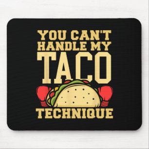 Alfombrilla De Ratón No Puedes Manejar Mi Técnica De Taco Kickboxing Ma