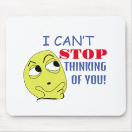 Alfombrilla De Ratón no puedo dejar de pensar en ti