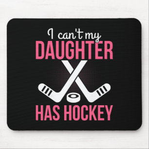 Alfombrilla De Ratón No Puedo Mi Hija Tiene Hockey Padre Madre Crianza