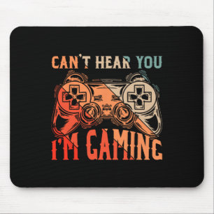 Alfombrilla De Ratón No puedo oírte, estoy jugando con camiseta, divert