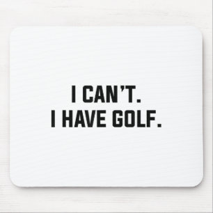 Alfombrilla De Ratón No Puedo Tengo Golf Divertido Excusa de Golf Dicie