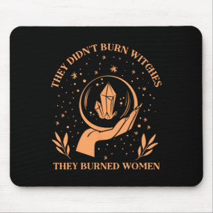 Alfombrilla De Ratón No quemaron brujas que quemaron mujeres - feminist