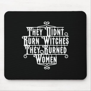 Alfombrilla De Ratón No quemaron brujas quemaron mujeres brujas Femini