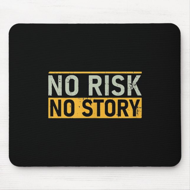 Alfombrilla De Ratón No Risk No Story. Motivation Quotes Clothing  (Frente)