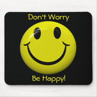 Alfombrilla De Ratón ¡No se preocupe sea feliz! Cara grande Mousepad