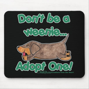 Alfombrilla De Ratón ¡No seas Weenie!