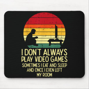 Alfombrilla De Ratón No Siempre Juegan Videojuegos Jugador Retro Hombre