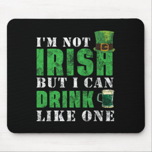 Alfombrilla De Ratón No soy irlandés pero puedo beber como uno St Patri