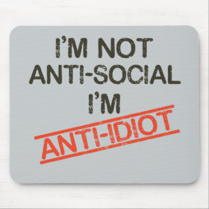 Alfombrilla De Ratón no soy social anti que soy idiota anti