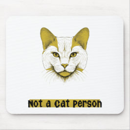 Alfombrilla De Ratón No soy una persona de gatos - Diseño de gato - Alf