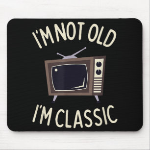 Alfombrilla De Ratón No soy viejo, soy un clásico gracioso gráfico de t