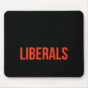 Alfombrilla De Ratón No te burles de los liberales sin mí Sarcasmo dive