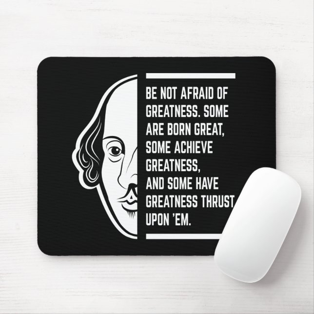 Alfombrilla De Ratón No Tengas Miedo A La Gran Cita De Shakespeare (Con ratón)